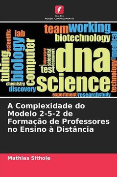 A Complexidade do Modelo 2-5-2 de Forma?o de Professores no Ensino ?Dist?cia