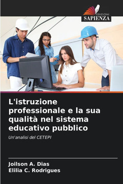 L'istruzione professionale e la sua qualit?nel sistema educativo pubblico