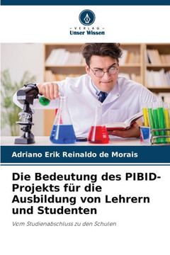 Die Bedeutung des PIBID-Projekts f? die Ausbildung von Lehrern und Studenten