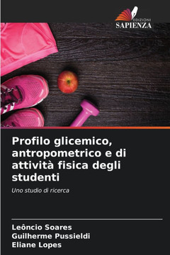 Profilo glicemico, antropometrico e di attivit?fisica degli studenti