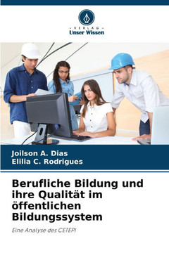 Berufliche Bildung und ihre Qualit? im ?fentlichen Bildungssystem
