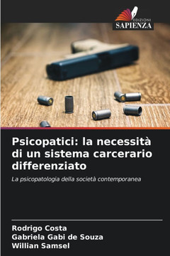 Psicopatici: la necessit?di un sistema carcerario differenziato