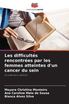 Les difficult? rencontr?s par les femmes atteintes d'un cancer du sein
