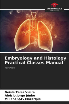 Embryology and Histology Practical Classes Manual