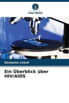 Ein ?erblick ?er HIV/AIDS Ein ?erblick ?er HIV/AIDS