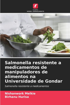 Salmonella resistente a medicamentos de manipuladores de alimentos na Universidade de Gondar