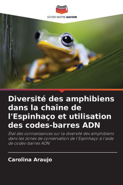 Diversit?des amphibiens dans la cha?e de l'Espinha? et utilisation des codes-barres ADN