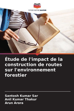 ?ude de l'impact de la construction de routes sur l'environnement forestier