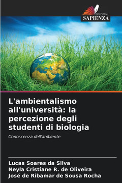 L'ambientalismo all'universit? la percezione degli studenti di biologia