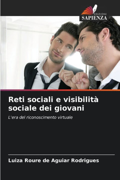 Reti sociali e visibilit?sociale dei giovani