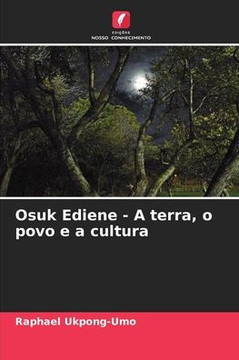Osuk Ediene - A terra, o povo e a cultura