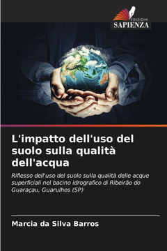 L'impatto dell'uso del suolo sulla qualit?dell'acqua