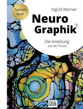 NeuroGraphik: Die Anleitung aus der Praxis