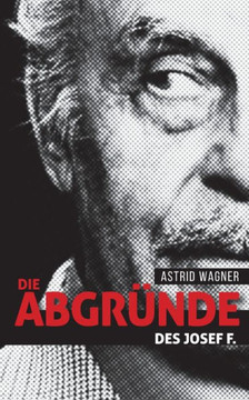 Die Abgr?de des Josef F.