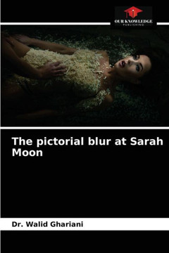 The pictorial blur at Sarah Moon