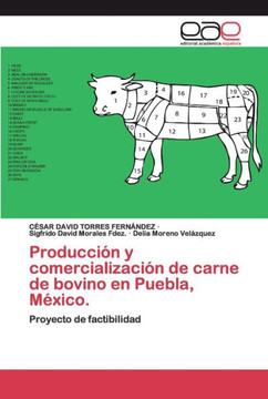Producci? y comercializaci? de carne de bovino en Puebla, M?ico.