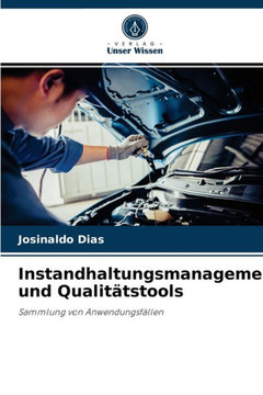 Instandhaltungsmanagement und Qualit?stools