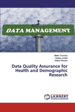 Data Quality Assurance for Health and Demographic Research