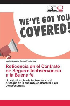 Reticencia en el Contrato de Seguro: Inobservancia a la Buena fe