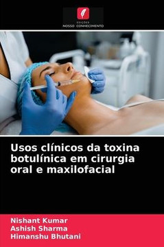 Usos cl?icos da toxina botul?ica em cirurgia oral e maxilofacial