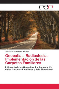 Geopatias, Radiestesia, Implementaci? de las Carpetas Familiares