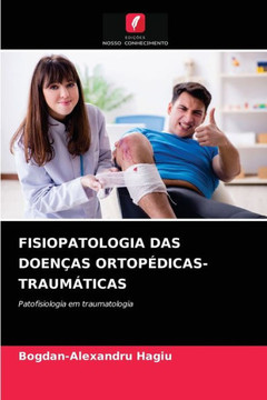 Fisiopatologia Das Doen?s Ortop?icas-Traum?icas