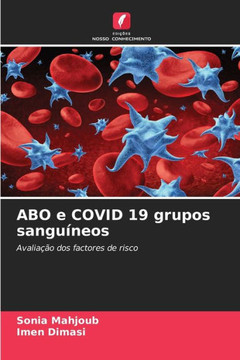 ABO e COVID 19 grupos sangu?eos