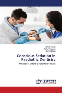 Conscious Sedation in Paediatric Dentistry