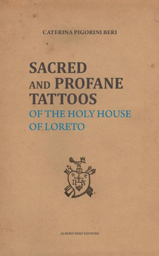 Sacred And Profane Tattoos : Of The Holy House Of Loreto