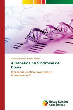 A Gen?ica na S?drome de Down