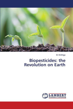 Biopesticides: the Revolution on Earth