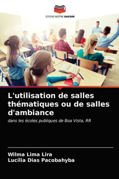 L'utilisation de salles th?matiques ou de salles d'ambiance