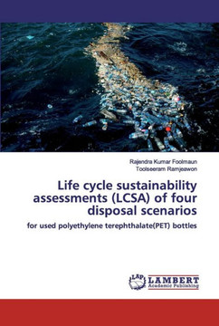 Life cycle sustainability assessments (LCSA) of four disposal scenarios