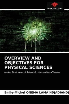 Overview and Objectives for Physical Sciences
