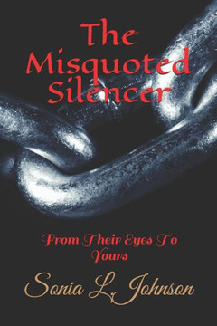 The Misquoted Silencer : From Their Eyes To Yours