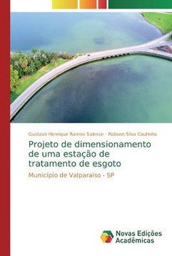 Projeto de dimensionamento de uma esta?o de tratamento de esgoto Projeto de dimensionamento de uma esta?o de tratamento de esgoto