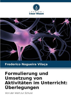 Formulierung und Umsetzung von Aktivit?en im Unterricht: ?erlegungen