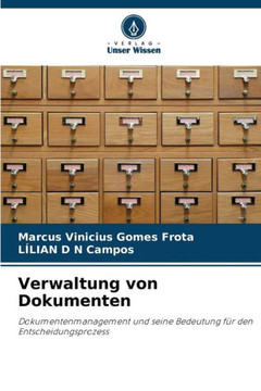 Verwaltung von Dokumenten Verwaltung von Dokumenten