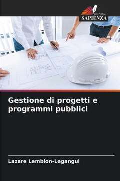 Gestione di progetti e programmi pubblici Gestione di progetti e programmi pubblici