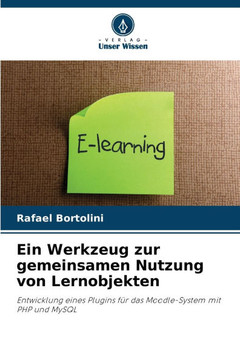 Ein Werkzeug zur gemeinsamen Nutzung von Lernobjekten Ein Werkzeug zur gemeinsamen Nutzung von Lernobjekten