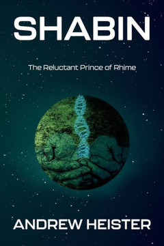 Shabin : The Reluctant Prince Of Rhime Shabin : The Reluctant Prince Of Rhime