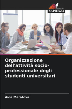 Organizzazione dell'attivit?socio-professionale degli studenti universitari