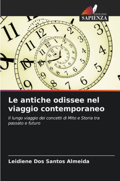 Le antiche odissee nel viaggio contemporaneo
