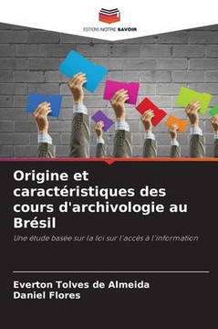 Origine et caract?istiques des cours d'archivologie au Br?il