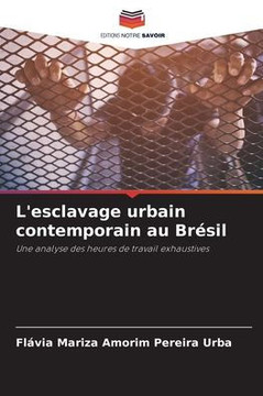 L'esclavage urbain contemporain au Br?il