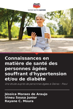 Connaissances en mati?e de sant?des personnes ??s souffrant d'hypertension et/ou de diab?e