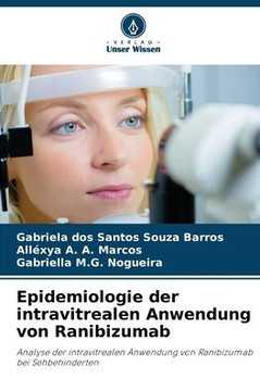 Epidemiologie der intravitrealen Anwendung von Ranibizumab