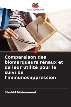 Comparaison des biomarqueurs r?aux et de leur utilit?pour le suivi de l'immunosuppression