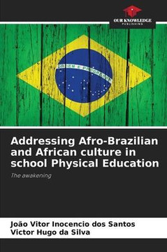 Addressing Afro-Brazilian and African culture in school Physical Education