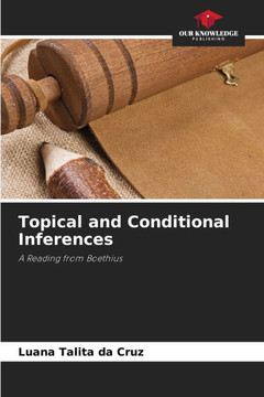 Topical and Conditional Inferences